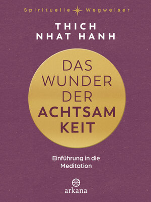 cover image of Das Wunder der Achtsamkeit